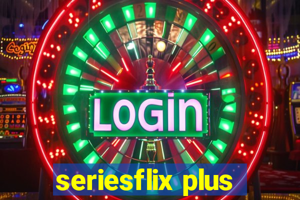 seriesflix plus